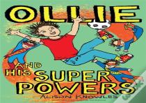 Ollie And His Superpowers
