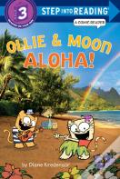 Ollie & Moon: Aloha! (Step Into Reading Comic Reader)
