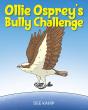 Ollie Osprey'S Bully Challenge - Preview