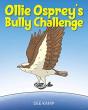 Ollie Osprey'S Bully Challenge - Preview