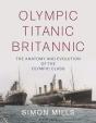 Olympic Titanic Britannic - Preview