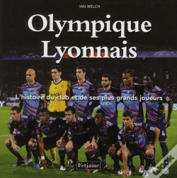 Capa do artigo Olympique Lyonnais. L'Histoire Du Club E