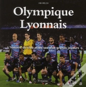Olympique Lyonnais. L'Histoire Du Club E