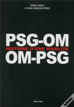 Capa do artigo Om-Psg / Psg-Om  Enquete Sur Les Dessous D'Une Rivalite