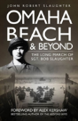 Omaha Beach And Beyond - Preview