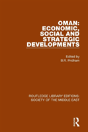 Oman: Economic, Social And Strategic Developments - Preview
