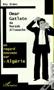 Capa do artigo Omar Gatlato De Merzak Allouache ; Un Regard Nouveau Sur L