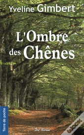 Ombre Des Chenes (L')