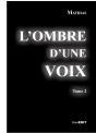 Ombre D'Une Voix Tome 2 - Preview