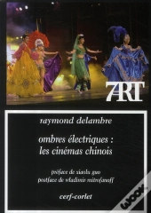 Ombres Électriques : Les Cinémas Chinois