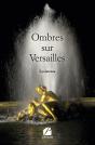 Ombres Sur Versailles - Preview