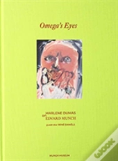 Omega'S Eyes: Marlene Dumas On Edvard Munch