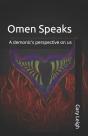 Omen Speaks: A Demonic'S Perspective On - Preview
