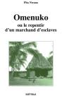 Omenuko ; Ou Le Repentir D'Un Marchand D'Esclaves - Preview