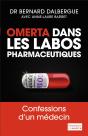 Omerta Dans Les Labos Pharmacéutiques ; Confessions D'Un Médecin - Preview