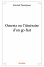Omerta Ou L'Itineraire D'Un Go-Fast - Preview