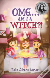 Capa do artigo Omg... Am I A Witch?!
