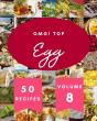 Omg! Top 50 Egg Recipes Volume 8 - Preview