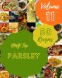 Omg! Top 50 Parsley Recipes Volume 11 - Preview