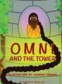 Omni And The Tower - Preview