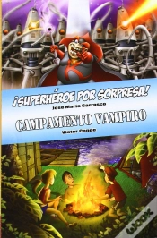Capa do artigo Ómnibus ¡Superhéroe Por Sorpresa! / Campamento Vampiro