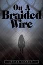 On A Braided Wire - Preview