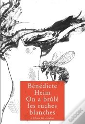 Capa do artigo On A Brule Les Ruches Blanches