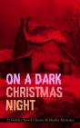 On A Dark Christmas Night - 25 Holiday Spook Classics & Murder Mysteries - Preview