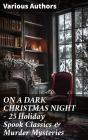 On A Dark Christmas Night – 25 Holiday Spook Classics & Murder Mysteries - Preview