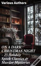 Capa do artigo On A Dark Christmas Night – 25 Holiday Spook Classics & Murder Mysteries