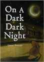 On A Dark Dark Night - Preview