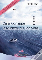 Capa do artigo On A Kidnappé Le Ministre Du Bon Sens