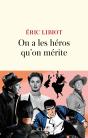 On A Les Héros Qu'On Mérite - Preview