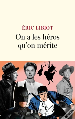 Capa do artigo On A Les Héros Qu'On Mérite