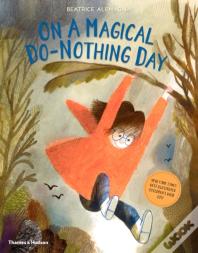 On A Magical Do-Nothing Day