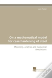 On A Mathematical Model For Case Hardening Of Steel