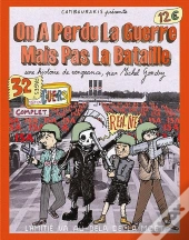 On A Perdu La Guerre Mais Pas La Bataille
