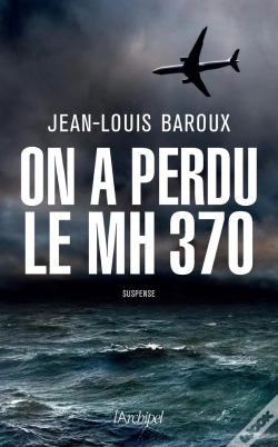 Capa do artigo On A Perdu Le Mh370