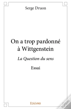 Capa do artigo On A Trop Pardonné À Wittgenstein : La Question Du Sens - Essai