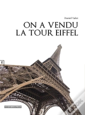 On A Vendu La Tour Eiffel