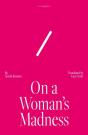On A Woman's Madness - Preview