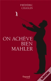 On Acheve Bien Mahler