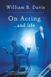 On Acting ... And Life