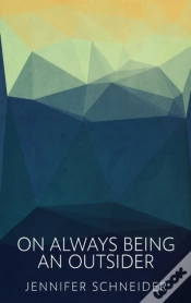 Capa do artigo On Always Being An Outsider