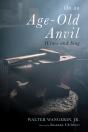 On An Age-Old Anvil - Preview