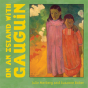 On An Island With Gauguin - Preview