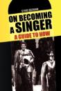 On Becoming A Singer - A Guide To How - Preview