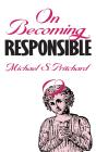 On Becoming Responsible - Preview