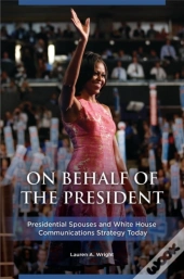 On Behalf Of The President