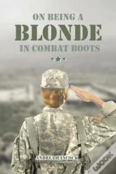 On Being A Blonde In Combat Boots